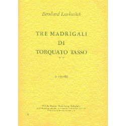 Bernhard Lewkovitch: Tre Madrigali Di Torquato Tasso Op.13