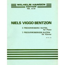 Niels Viggo Bentzon: Two Frederiksberg Suites For Piano Op.173-174