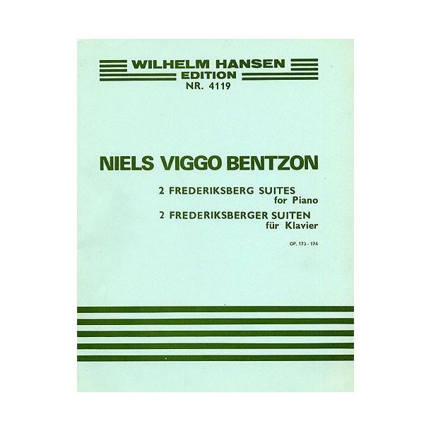 Niels Viggo Bentzon: Two Frederiksberg Suites For Piano Op.173-174