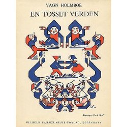 Vagn Holmboe: En Tosset Verden