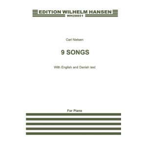 Carl Nielsen: 9 Songs For Medium Voice And Piano