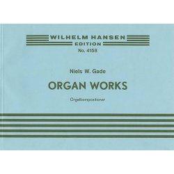 Niels Gade: Organ Works