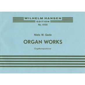 Niels Gade: Organ Works