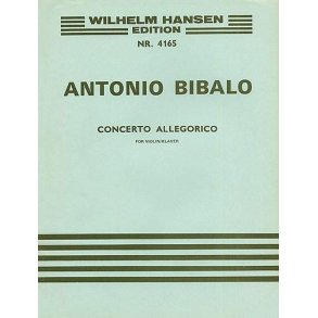 Antonio Bibalo: Concerto Allegorico (Violin/Piano)