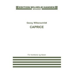 Georg Wilkenschildt: Caprice For Trombone And Piano