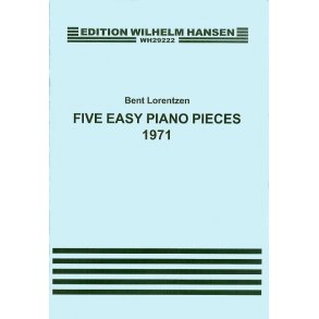 Bent Lorentzen: Five Easy Piano Pieces