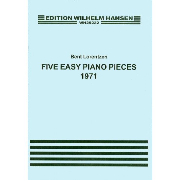 Bent Lorentzen: Five Easy Piano Pieces