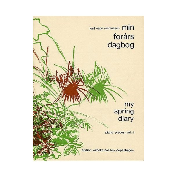 Karl Aage Rasmussen: My Spring Diary Vol.1