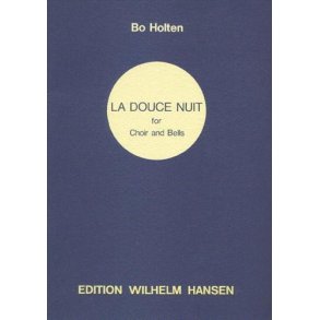 Bo Holten: La Douce Nuit (Vocal Score)