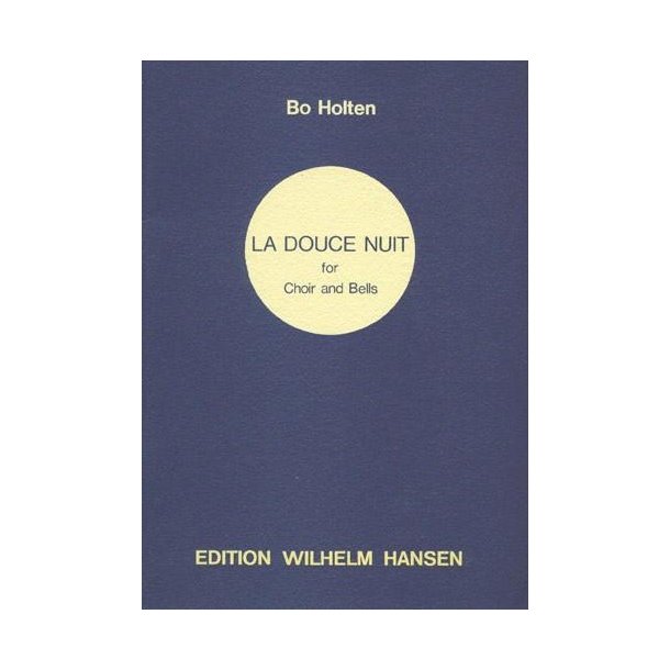 Bo Holten: La Douce Nuit (Vocal Score)