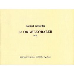 Berhard Lewkovitch: 12 OrgelKoraler