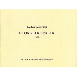 Berhard Lewkovitch: 12 OrgelKoraler