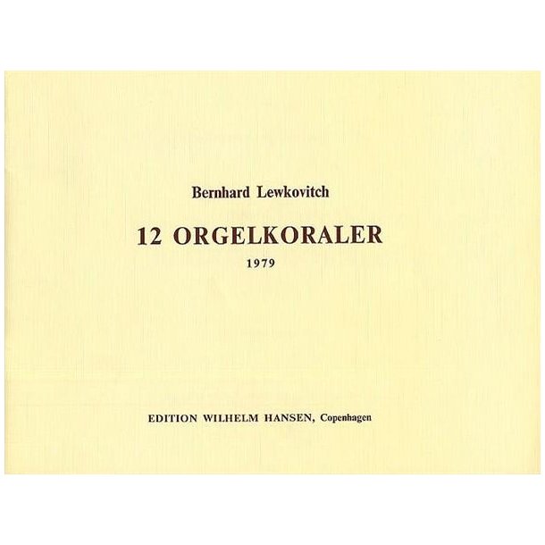 Berhard Lewkovitch: 12 OrgelKoraler