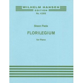 Steen Pade: Florilegium