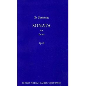 Ib Nrholm: Sonata For Guitar Op. 69