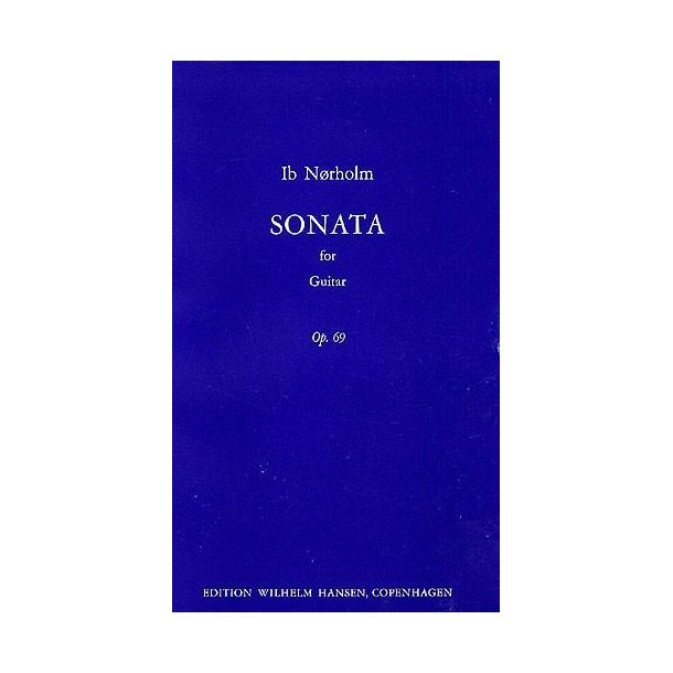 Ib Nrholm: Sonata For Guitar Op. 69