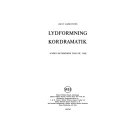 Bent Lorentzen: Lydformning Og Kordramatik