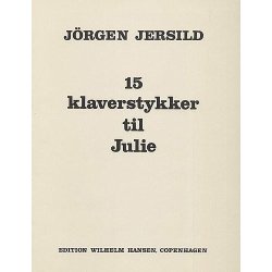 J&ouml;rgen Jersild: 15 Piano Pieces For Julie