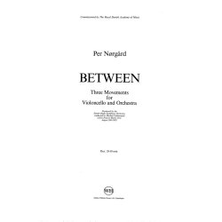 Per N&oslash;rg&aring;rd: Between - Cello Concerto No. 1 (Score)