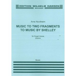 Arne Nordheim: Music To Two Fragments By Shelley