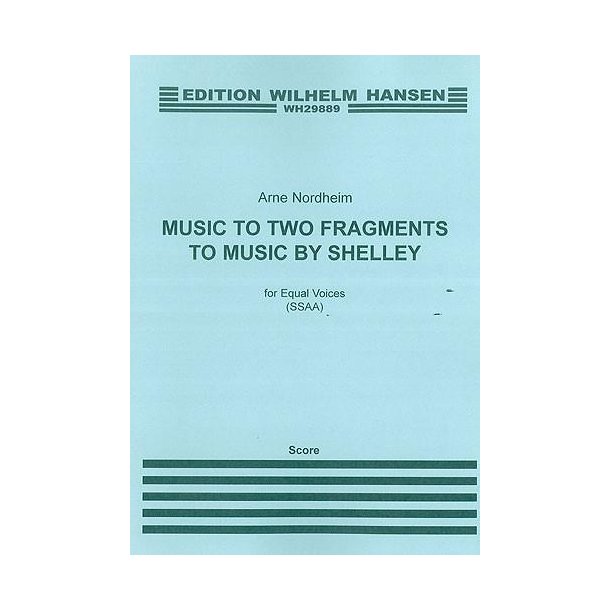 Arne Nordheim: Music To Two Fragments By Shelley