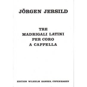 Jersild Tre Madrigali Latini Satb V/S