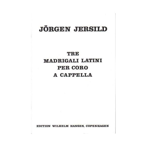 Jersild Tre Madrigali Latini Satb V/S
