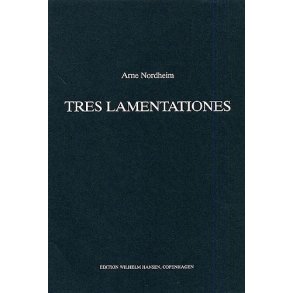Arne Nordheim: Tres Lamentationes