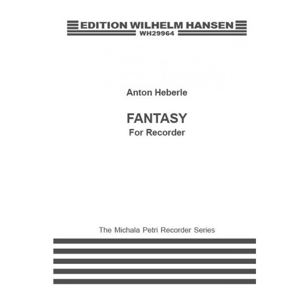 Anton Heberle: Fantasy For Solo Descant Recorder