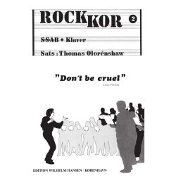 Thomas Olor&eacute;nshaw: Rock-Kor 2, Don't Be Cruel (SSAB and piano)