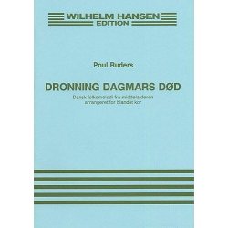 Poul Ruders: Dronning Dagmars Dod (The Death Of Queen Dagmar)