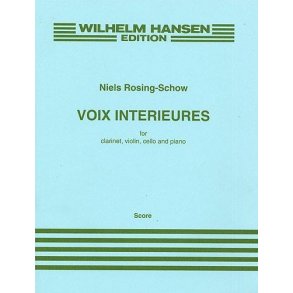 Niels Rosing-Schow: Voix Interieures (Score)