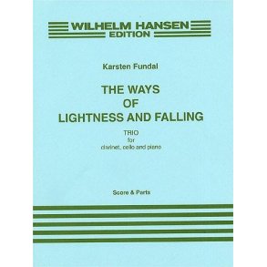 Karsten Fundal: The Ways Of Lightness And Falling (Score/Parts)