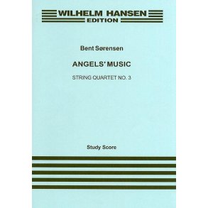 Bent Srensen: Angels' Music String Quartet No.3