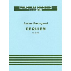 Anders Br&oslash;dsgaard: Requiem For Piano