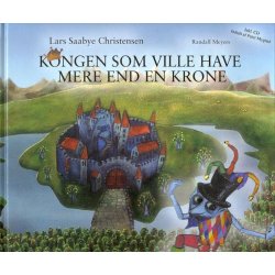 Kongen Som Ville Have Mere...