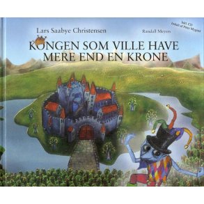 Kongen Som Ville Have Mere...