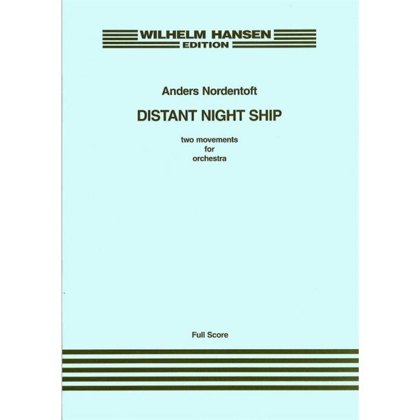 Anders Nordentoft: Distant Night Ship