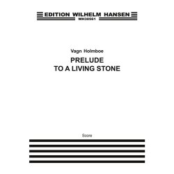 Vagn Holmboe: Prelude To A Living Stone