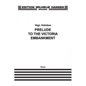 Vagn Holmboe: Prelude To Victoria Embankment