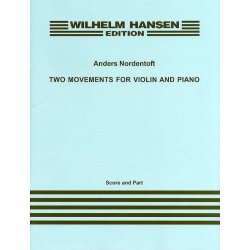 Anders Nordentoft: Two Movements For Violin And Piano