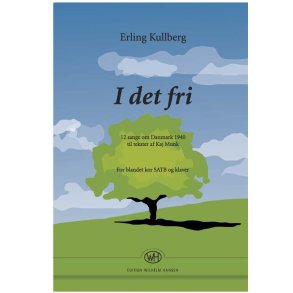 I DET FRI - 12 SANGE OM DANMARK 1940