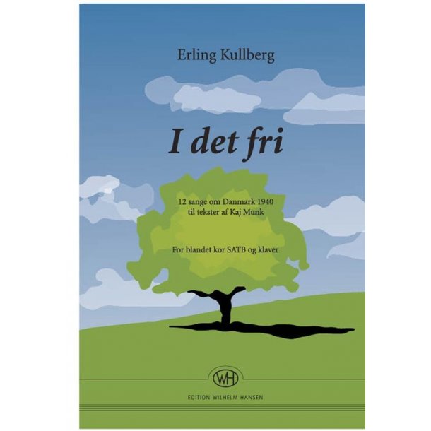 I DET FRI - 12 SANGE OM DANMARK 1940