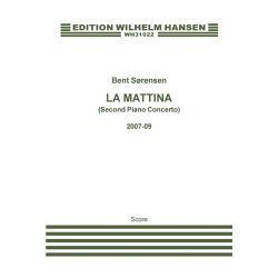 Bent Srensen: La Mattina (Second Piano Concerto)