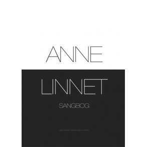 Anne Linnet Sangbog - Noder, tekst, akkorder Spiralryg