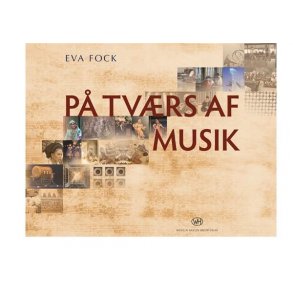 Eva Fock: P Tvrs af Musik