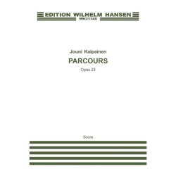 Jouni Kaipainen: Parcours Op.23 (Score)