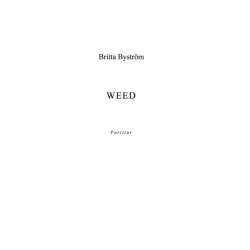 Britta Bystr&ouml;m: Weed
