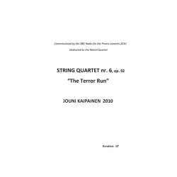 Jouni Kaipainen: String Quartet No.6 "The Terror Run" (Score)