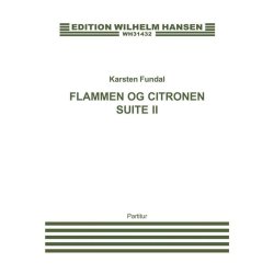 Karsten Fundal: Flammen Og Citronen Suite II (Score)